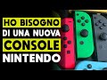 HO BISOGNO DI UNA NUOVA CONSOLE NINTENDO