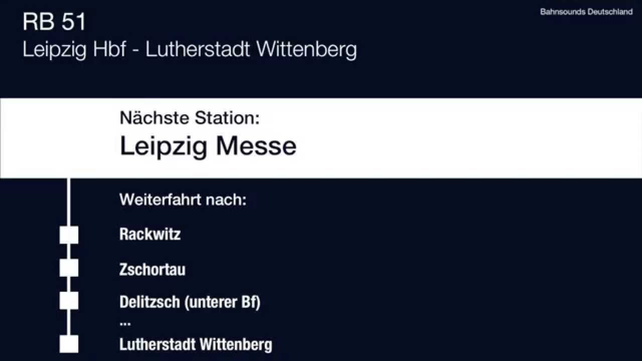 DB Regio | Ansagen RB 57 Leipzig Hbf - Lutherstadt Wittenberg