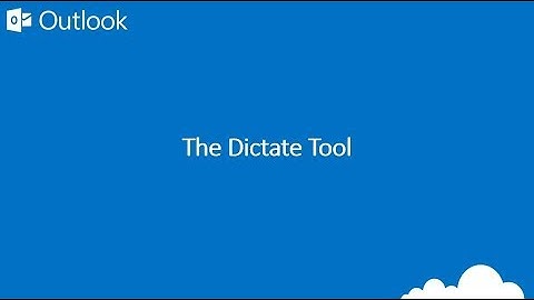 Outlook - The Dictate Tool