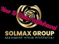 Best Way To Withdraw From Solmax Global