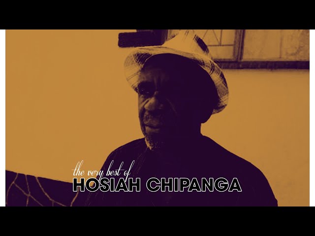 Hosiah Chipanga - Greatest Hits class=