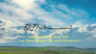 QORI TERBAIK || SURAT AL-KAHFI AYAT 109-110 & SURAT AL-HASYR AYAT 23 OLEH K.H MU'MIN AINUL MUBAROK