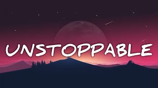 Sia - Unstoppable (Lyrics)