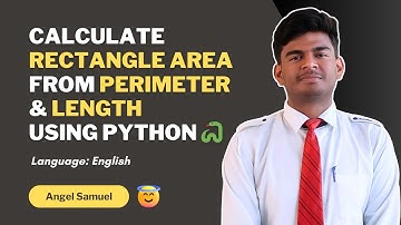 Python Program to Calculate Area of a Rectangle Using Perimeter and Length | Beginner Tutorial 2025