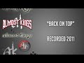 Almost Kings- Back On Top (unreleased, c.2011)