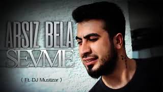 Arsız Bela - Sevme #Alimetin