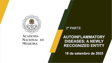 AUTOINFLAMMATORY DISEASES A NEWLY RECOGNIZED ENTITY - 2º PARTE