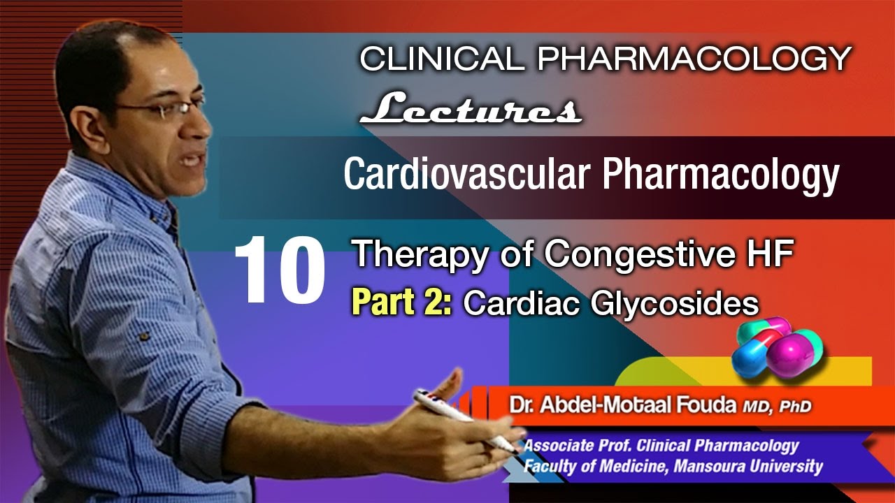 Cardiovascular Pharmacology (Ar) - 10 - Congestive heart failure - Cardiac glycosides