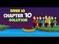 River iq chapter 10 solution