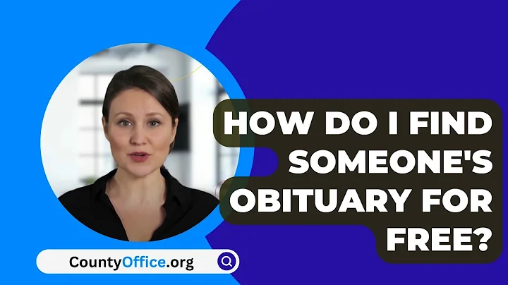 How Do I Find Someone's Obituary For Free? - CountyOffice.org - DayDayNews
