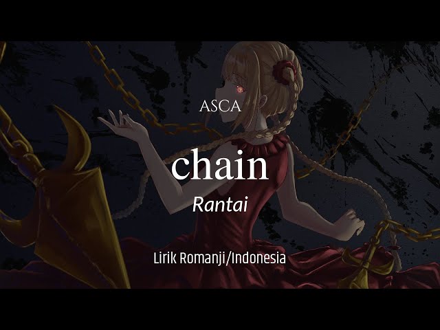 Lirik dan terjemahan |  ASCA - Chain | Darwin's Game Opening/OP Full class=