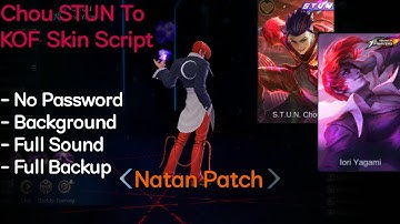Chou STUN To KOF Skin Script | No Password | Natan Patch | Shogun