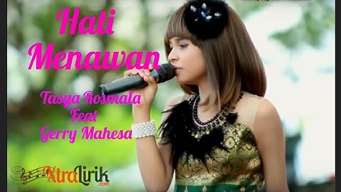 Hati Menawan ( Lirik ) - Tasya R ft Gerry M