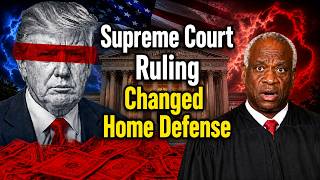 Supreme Court 6-0 Ruling Just Changed Home Defense Laws Nationwide