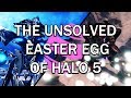 The Unsolved Easter Egg in Halo 5: Guardians *UPDATE - SOLVED!!!*