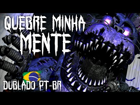 (FNAF MÚSICA) BREAK MY MIND (DUBLADO PT-BR)