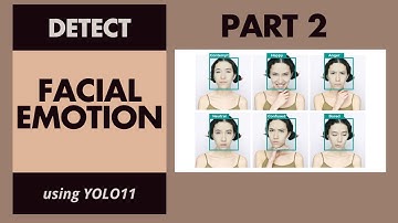 Facial Emotion Detection using Yolo11 - Part 2