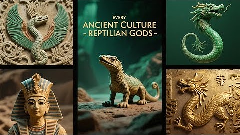 The Serpent Gods: Why Every Ancient Culture Worshiped Reptilian Beings | Archaeological Evidence
