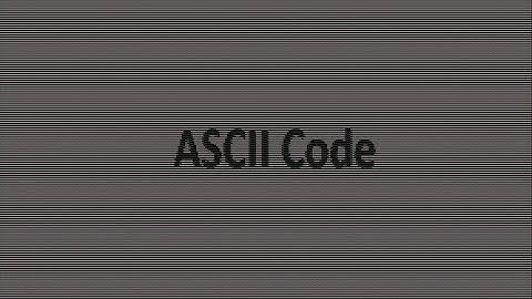 This video is made with ASCII Code