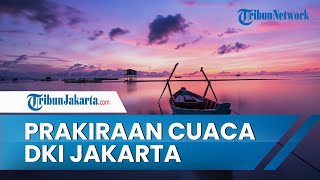 Prakiraan Cuaca di DKI Jakarta Senin 16 Mei 2022, Waspada Hujan Serta Kilat di Jaksel dan Jaktim