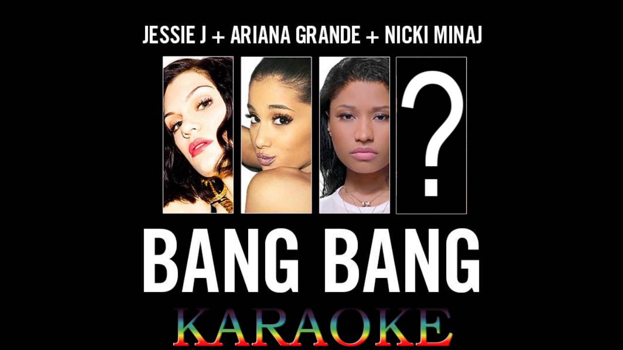 Bang Bang Bang текст Jessie. Jessie j, Ariana grande, Nicki Minaj - Bang Bang (Official Video). Jessie j, Ariana grande — Bang Bang (Rock Cover by Halocene & Lauren Babic.