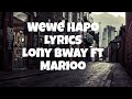 Lony Bway Ft Marioo - Wewe Hapoo Official (Lyrics)