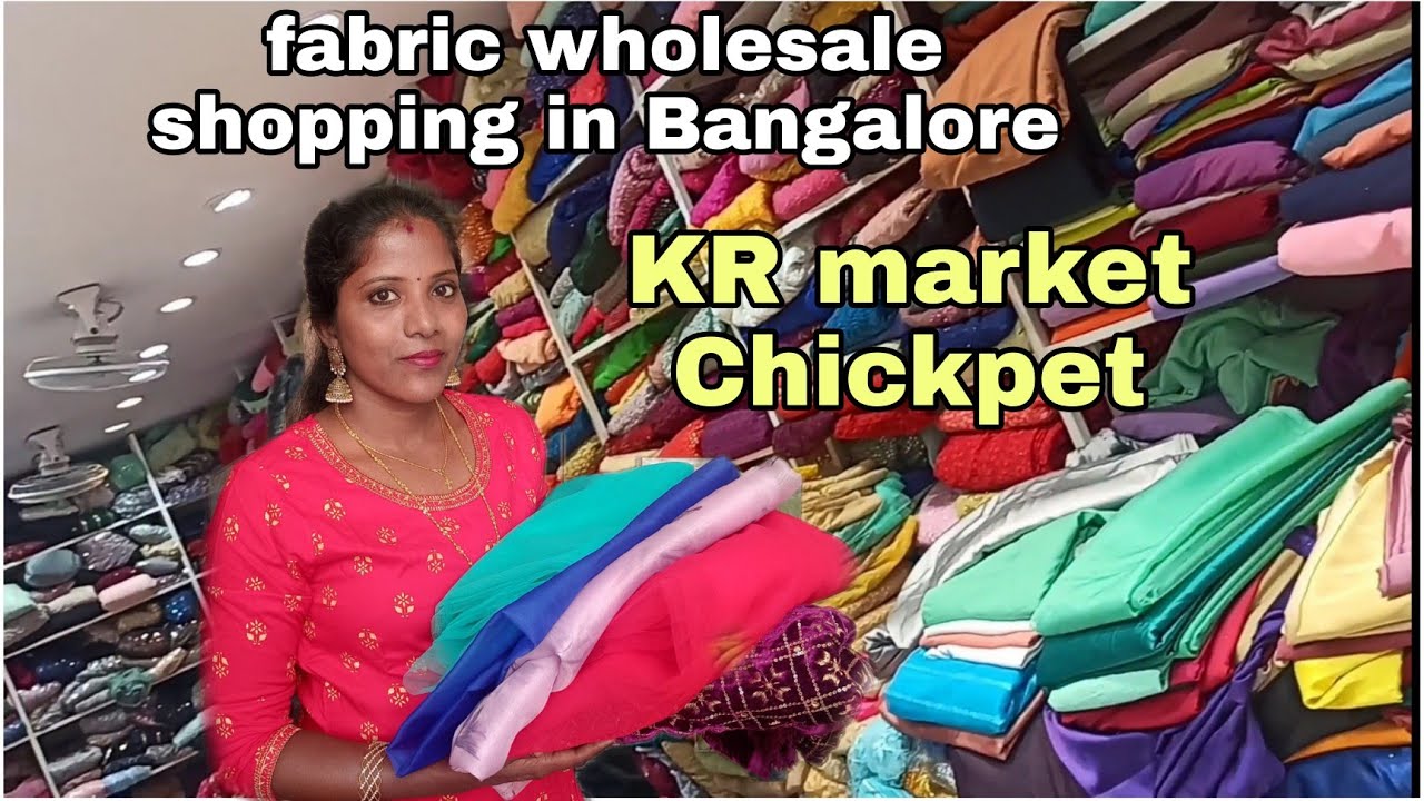 fabric wholesale shopping in Bangalore KR market Chickpet best price