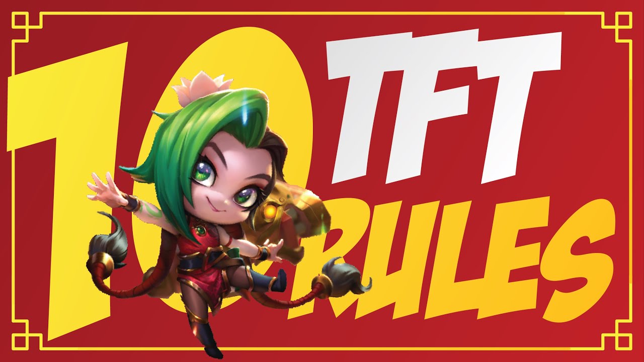 10 STANDARD rules to follow | TFT