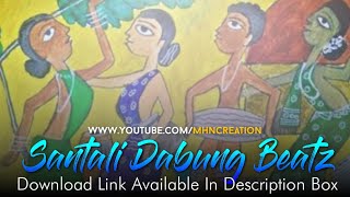 New Santali Dabung Beat Pattern Download | mHn Creation
