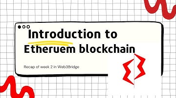 Introduction to Ethereum ¦¦ Week 2 ¦¦ Web3Bridge Series