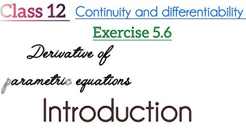 class 12{ exercise 5. 6} introduction video continuity and differentiability