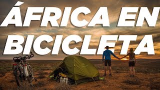 CRUZAR ÁFRICA EN BICICLETA | VIVIR EN RUTA