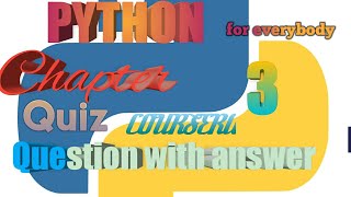 Coursera:- Chapter 3 quiz //python programing for everybody quiz questions with answer chapter 3