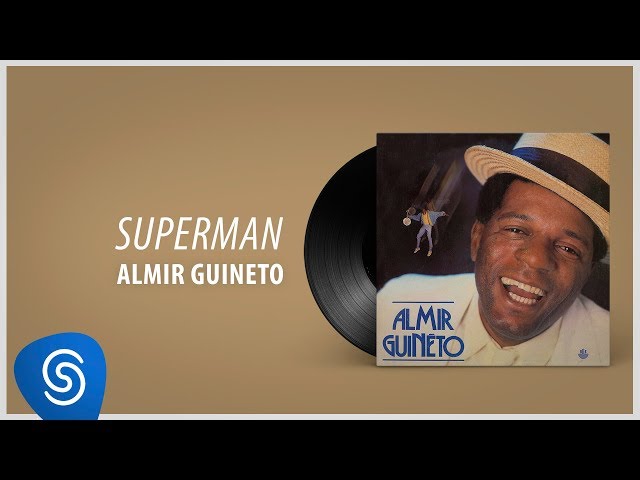 Almir Guineto - Superman (Álbum: Almir Guineto) class=