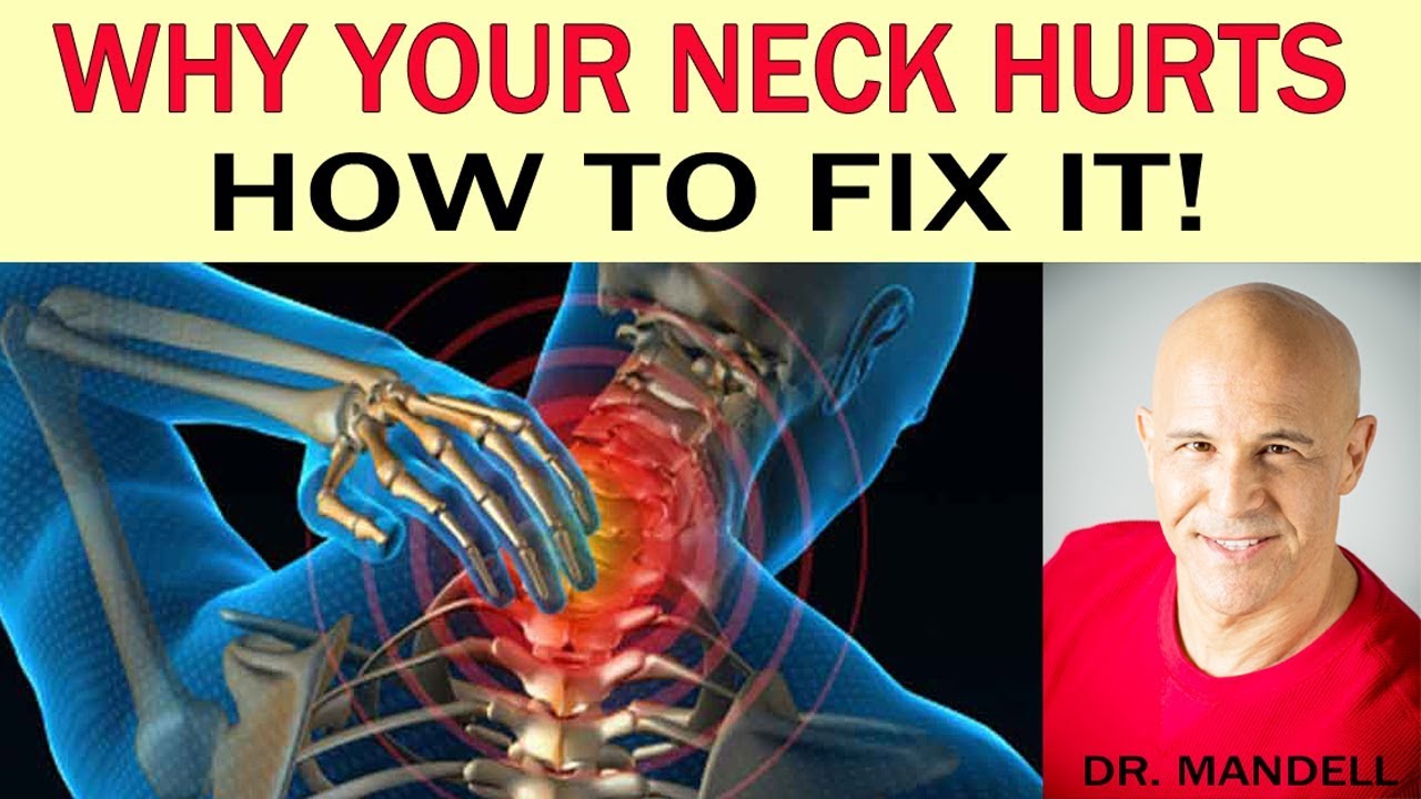Why Your Neck Hurts And How To Fix It Dr Alan Mandell Dc Youtube