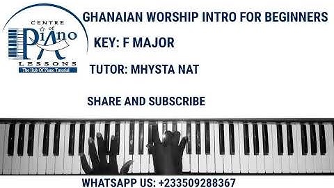 GHANAIAN WORSHIP INTRO FOR BEGINNERS - - - KEY F