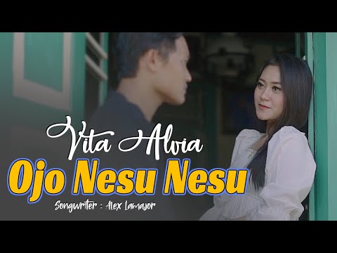 Vita Alvia - Ojo Nesu Nesu (Official Musik Video)