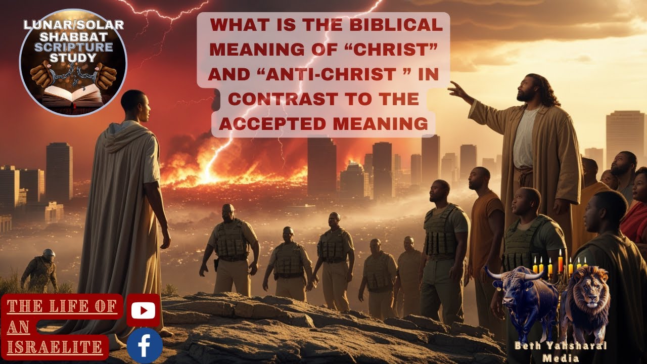 Scripture Study: What Is The Biblical Meaning of Christ and Anti-Christ