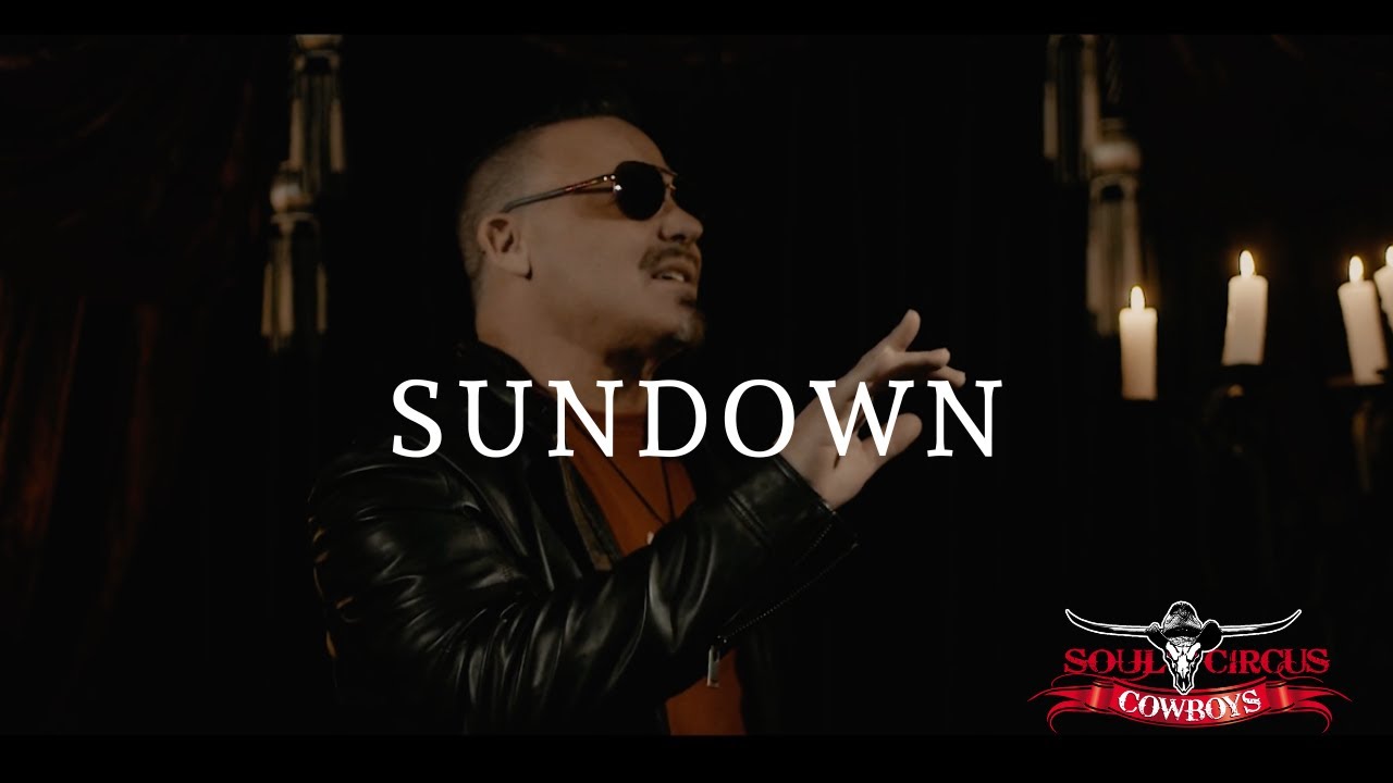 Watch Soul Circus Cowboys - "Sundown" Official Music Video on YouTube Watch Soul Circus Cowboys - "Sundown" Official Music Video on YouTube