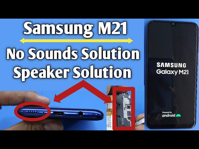 Samsung M21 Ringar Problem Solution Samsung M21 Speaker Problem No Sounds Low Sounds Youtube