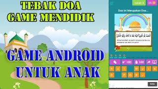Game Android Mendidik Anak || Tebak Doa Islami Untuk Anak-Anak screenshot 1