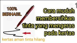 Cara mudah menghapus segala jenis tinta pada kertas -  tinta hilang kertas aman / cara hapus tinta