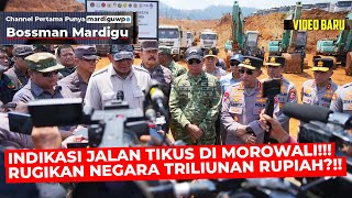 INDIKASI JALAN TIKUS DI MOROWALI !!! RUGIKAN NEGARA TRILIUNAN RUPIAH?!! - Mardigu Wowiek