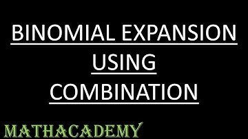 Binomial expansion using Combination | Polynomials | Algebra II | Mathacademy