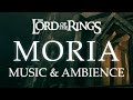 Moria | Lord of the Rings Music & Ambience - Dwarven Music with Cavern Ambience