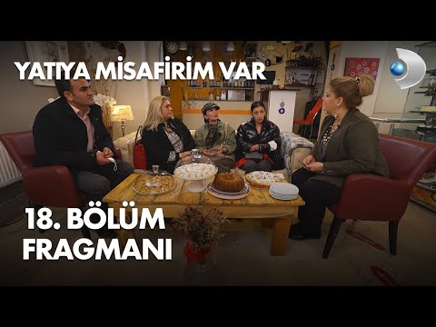 Yatıya Misafirim Var 18. Bölüm Fragmanı