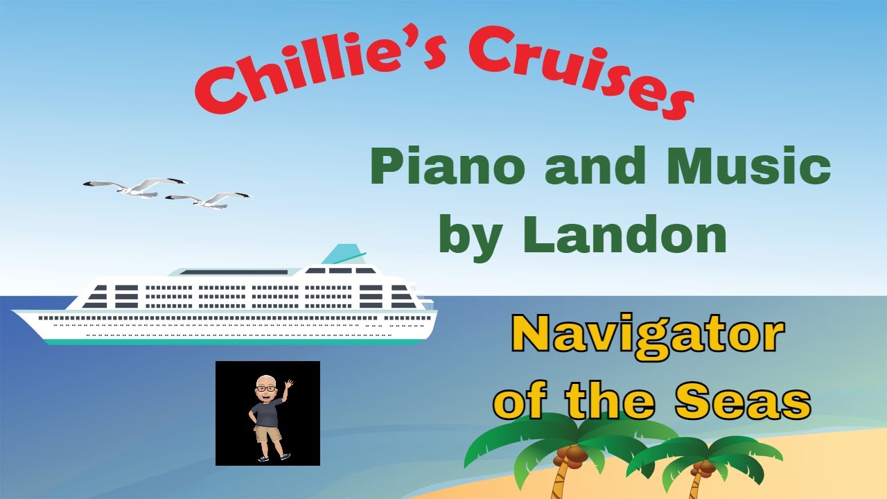 Piano and Music by Landon Navigator of the Seas