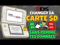 Changer de carte SD sans perte de données sur 3DS / 2DS (Augmenter l'espace)