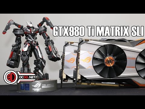 Asus ROG GTX980 Ti Matrix SLI Review
