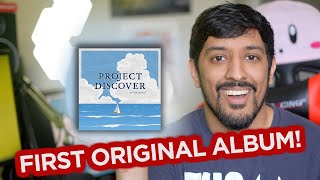 FIRST ORIGINAL ALBUM OUT! Project Discover and CD info!